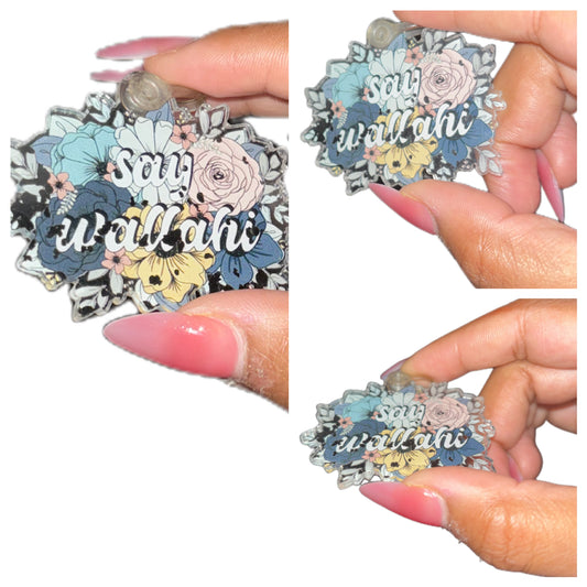 “Say Wallahi” Floral Acrylic Keychain